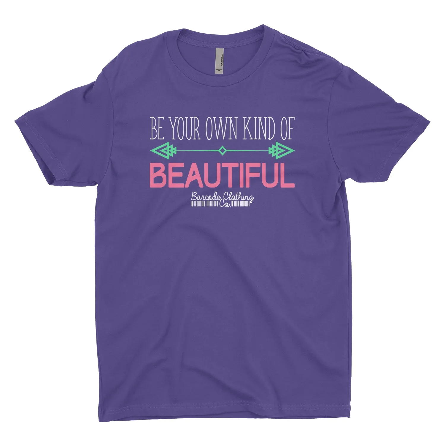 Be Your Own Kind Of Beautiful