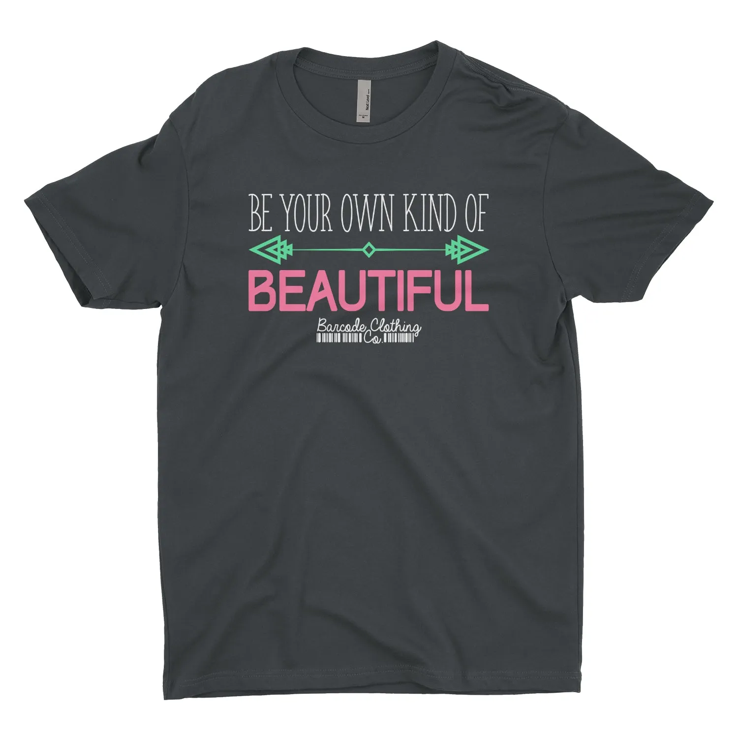 Be Your Own Kind Of Beautiful