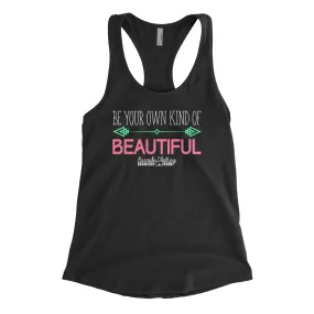 Be Your Own Kind Of Beautiful