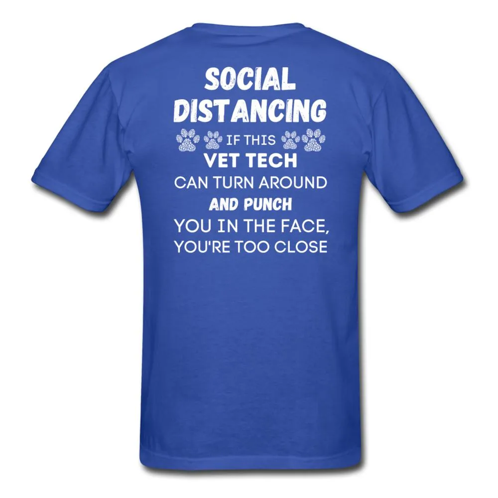 Social distancing Vet Tech Unisex T-Shirt