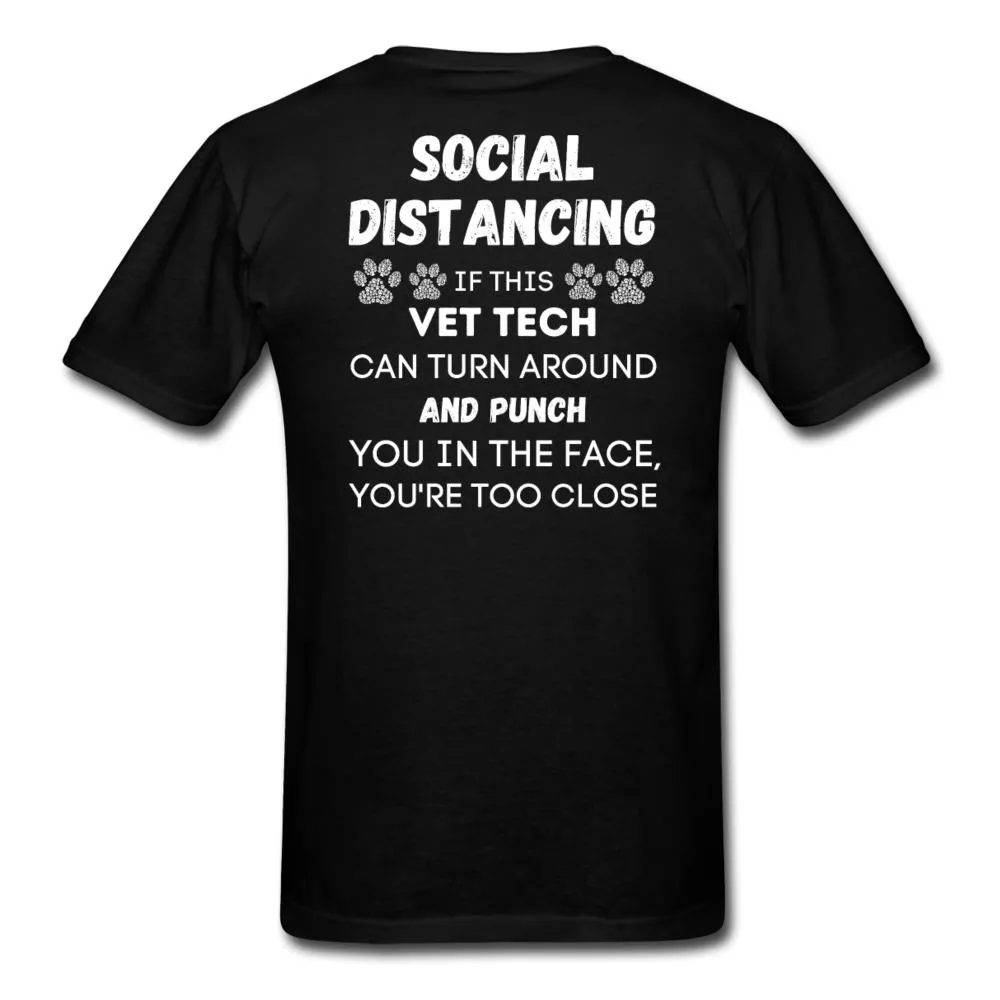Social distancing Vet Tech Unisex T-Shirt