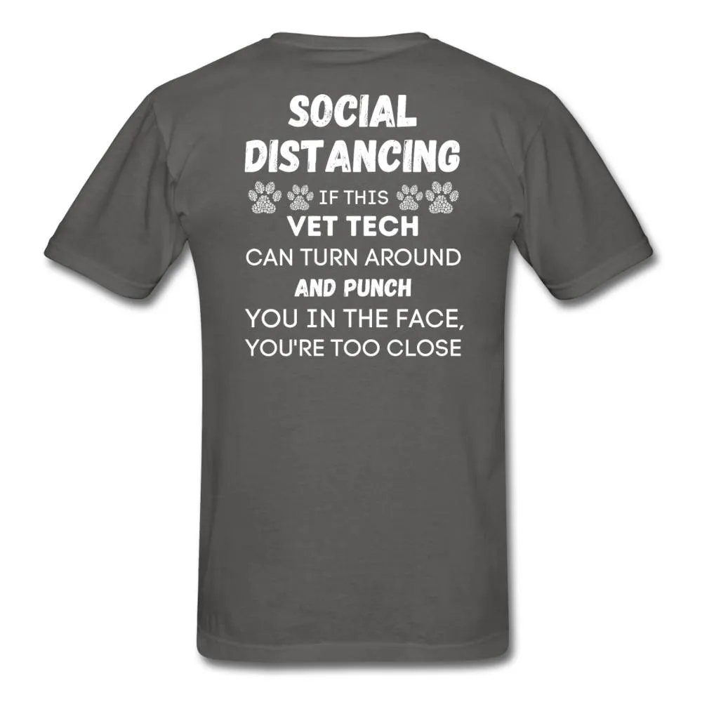 Social distancing Vet Tech Unisex T-Shirt