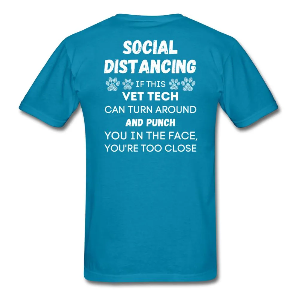 Social distancing Vet Tech Unisex T-Shirt