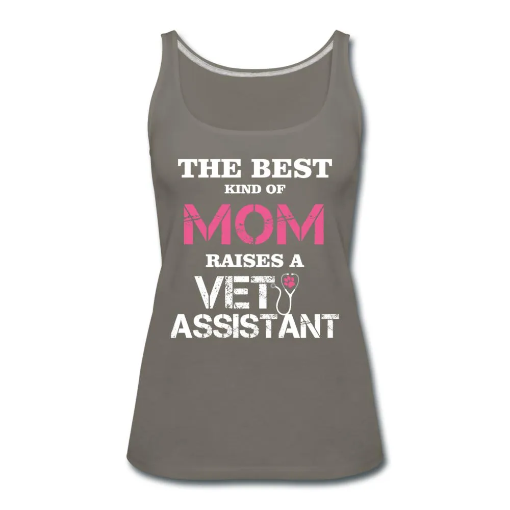 The best kind of Mom raises a Vet Assistant Women's Tank Top