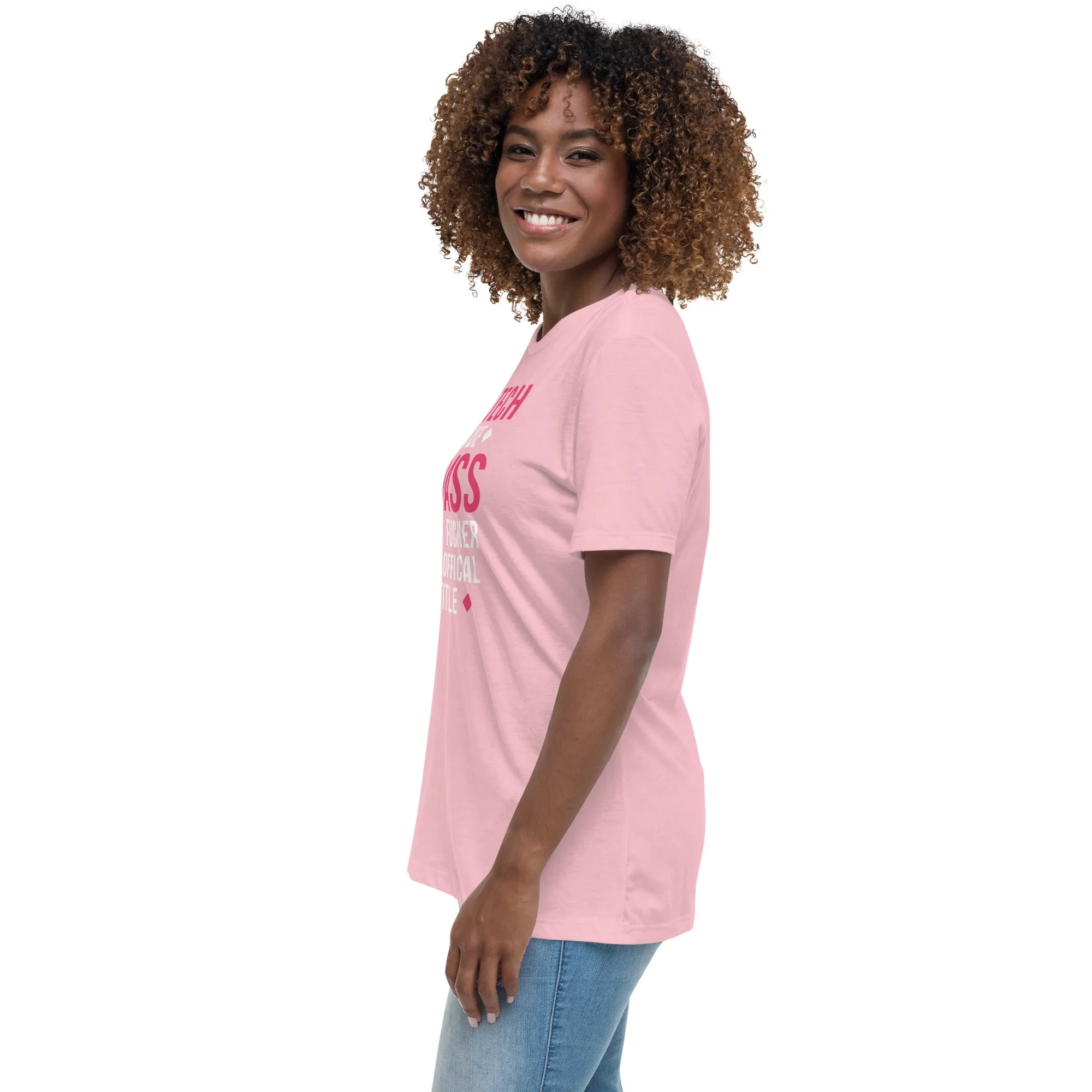 Vet Tech because badass mother fucker isn't an official job title Women's Relaxed Fit T-shirt