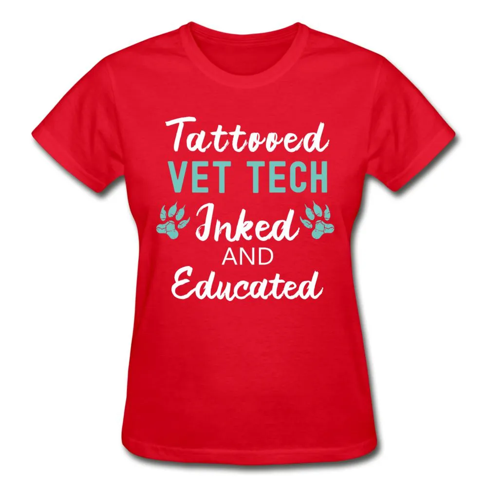 Vet Tech- Inked and Educated Gildan Ultra Cotton Ladies T-Shirt